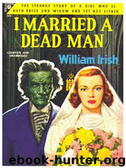 I Married A Dead Man by Cornell Woolrich