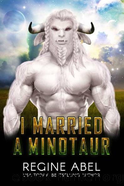 I Married A Minotaur (Prime Mating Agency) by Regine Abel