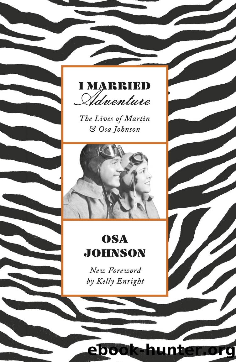 I Married Adventure by Osa Johnson