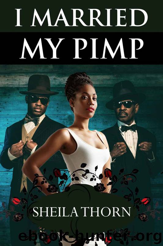 I Married My Pimp by Sheila Thorn