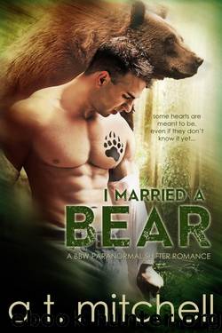 I Married a Bear by A. T. Mitchell