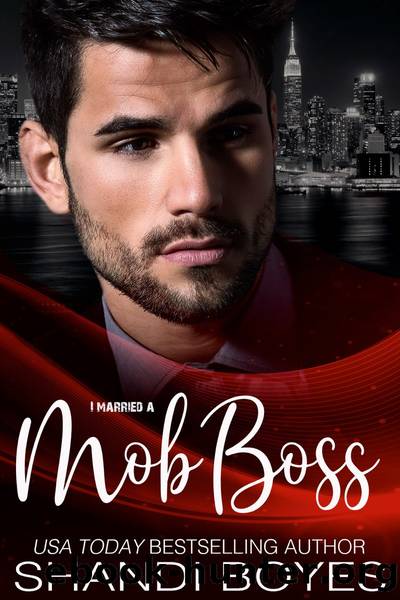 I Married a Mob Boss by Shandi Boyes