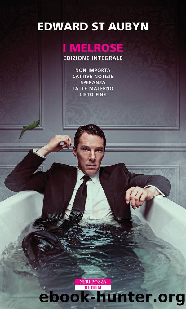 I Melrose by Edward St Aubyn