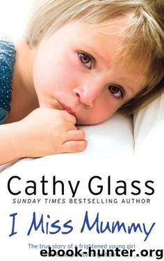 I Miss Mummy by Cathy Glass