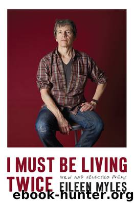 I Must Be Living Twice by Myles Eileen