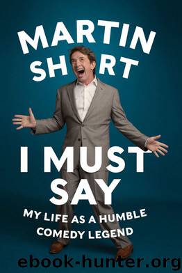 I Must Say by Martin Short