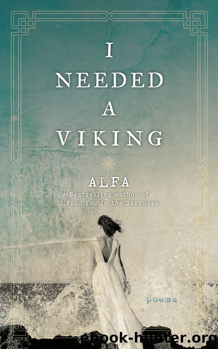 I Needed a Viking by Alfa