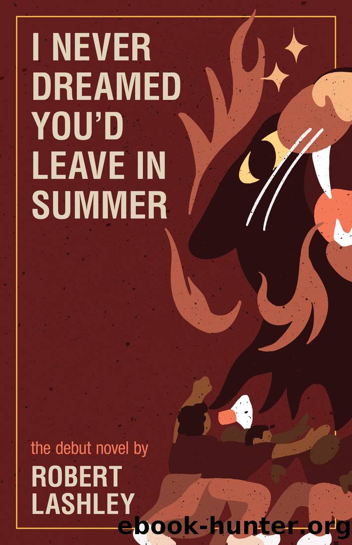 I Never Dreamed You'd Leave In Summer by Robert Lashley