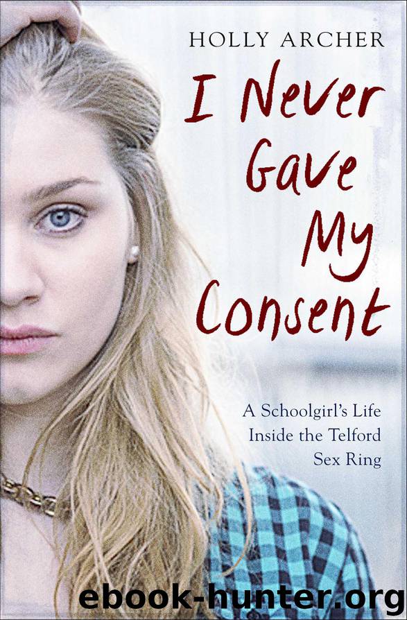 I Never Gave My Consent by Holly Archer