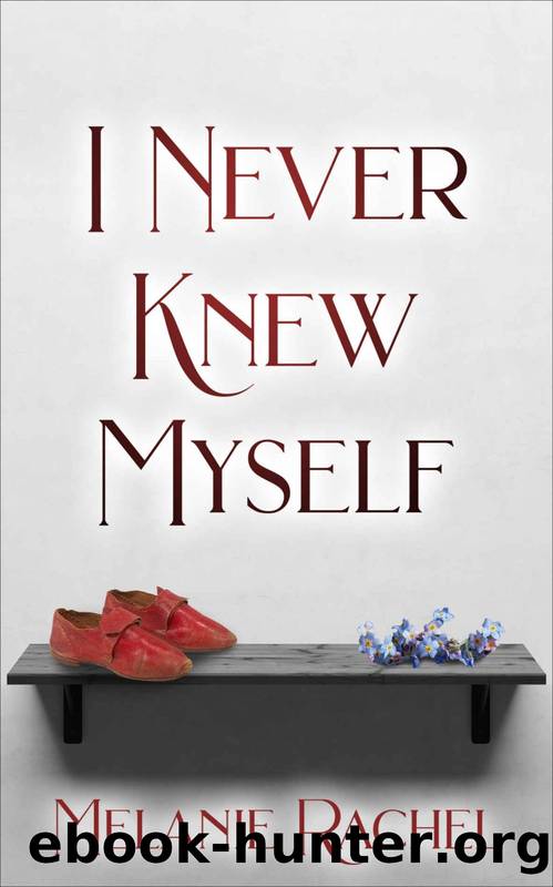I Never Knew Myself: A Pride and Prejudice Variation by Melanie Rachel