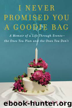 I Never Promised You a Goodie Bag by Jennifer Gilbert