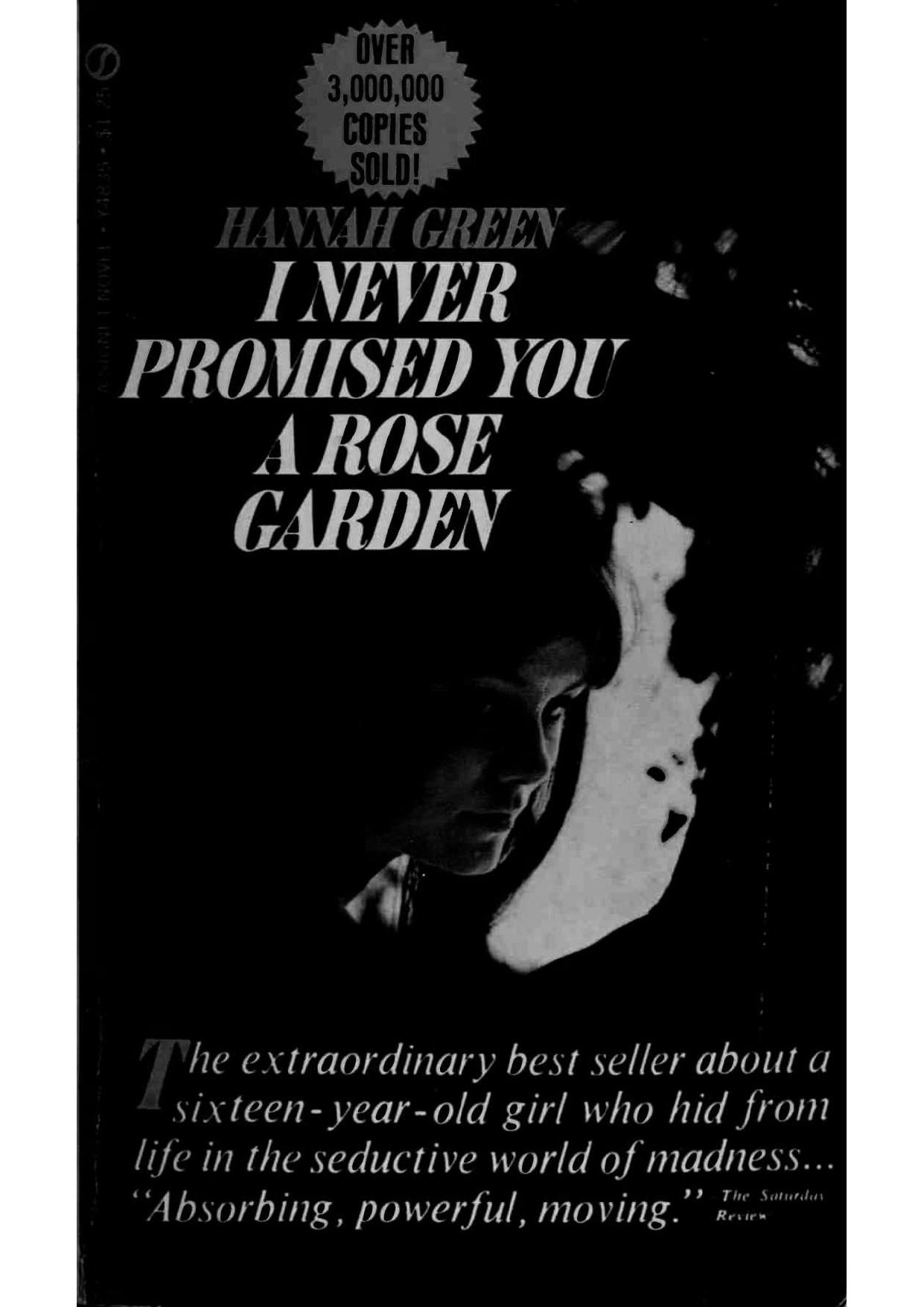 I Never Promised You a Rose Garden by Joanne Greenberg (Hannah Green)