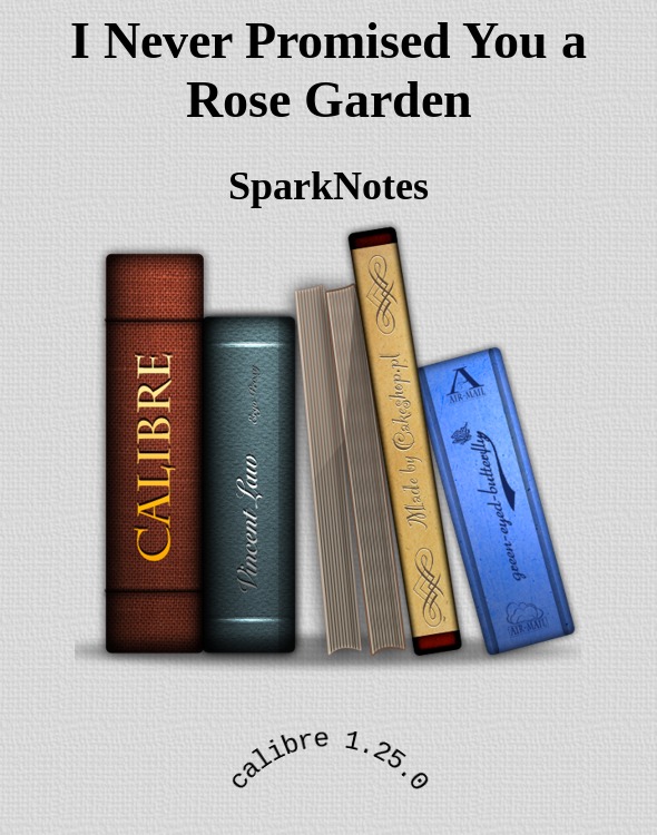 I Never Promised You a Rose Garden by SparkNotes