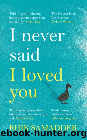 I Never Said I Loved You: by Rhik Samadder