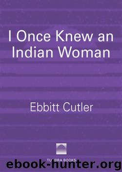 I Once Knew an Indian Woman by Ebbitt Cutler