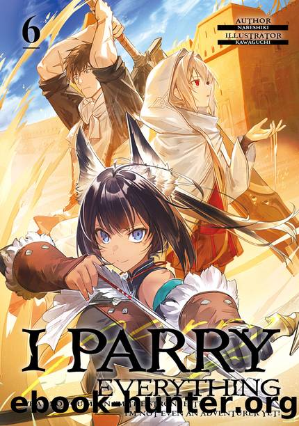 I Parry Everything: Volume 6 [Complete] by Nabeshiki