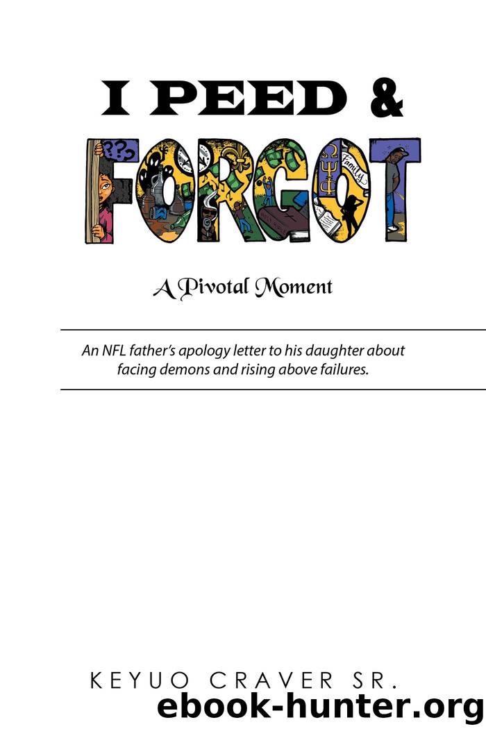 I Peed Forgot by keyuo craver sr