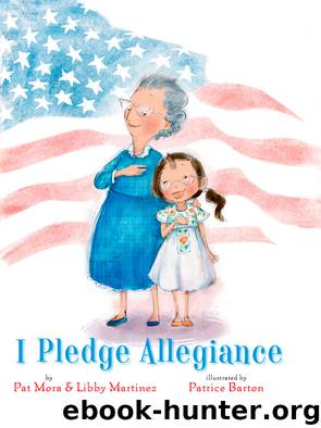 I Pledge Allegiance by Pat Mora