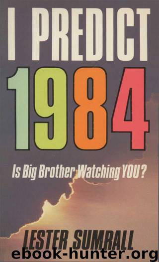 I Predict 1984 by Lester Sumrall