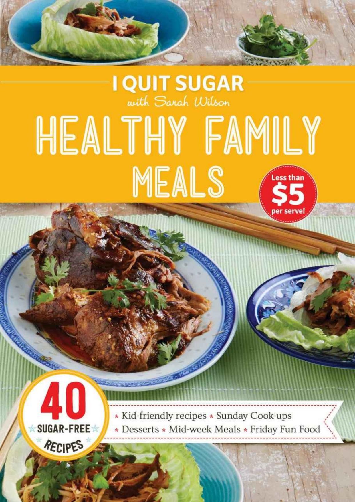 I Quit Sugar Healthy Family Meals by Sarah Wilson
