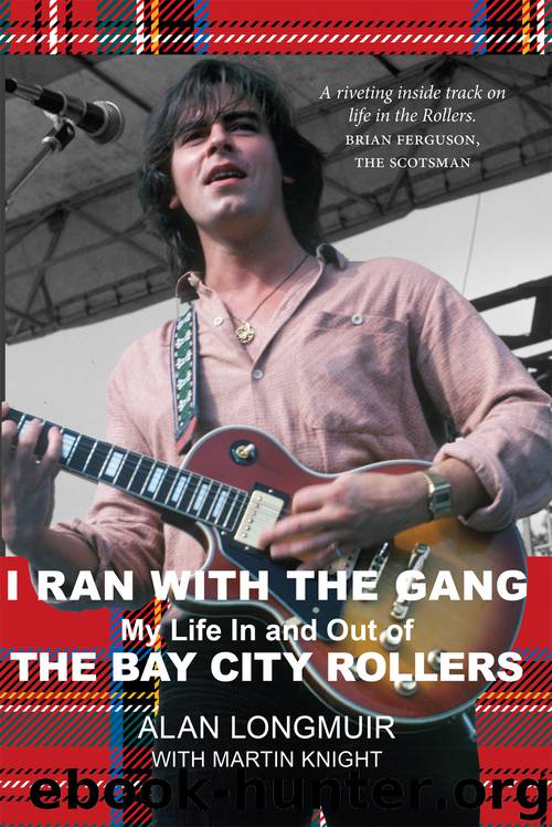 I Ran With the Gang by Alan Longmuir