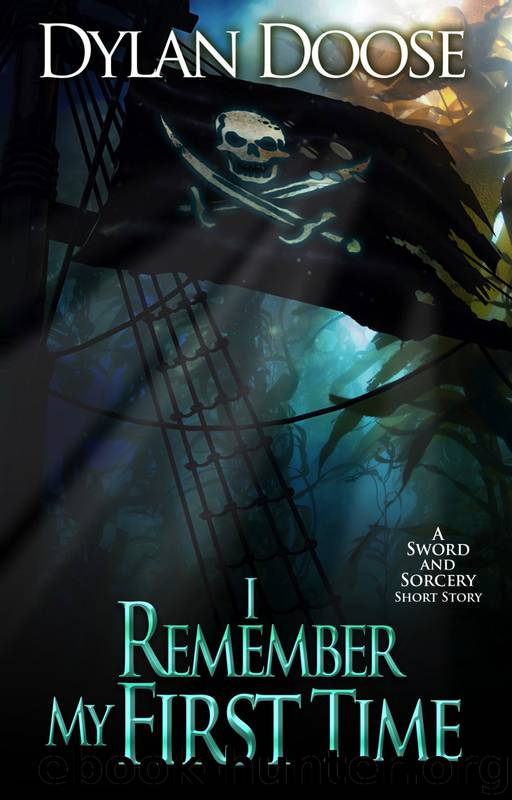 I Remember My First Time by Dylan Doose