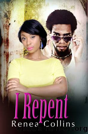 I Repent by Renea Collins