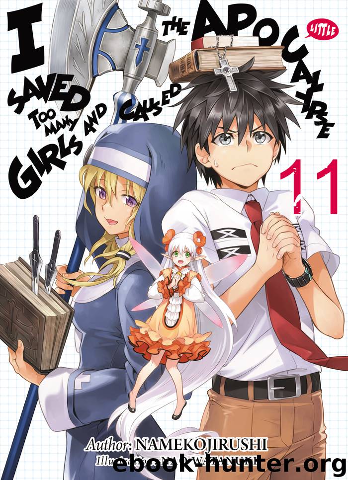 I Saved Too Many Girls and Caused the Apocalypse: Volume 11 by Nao Watanuki & Mana Z & Megan Denton & Namekojirushi
