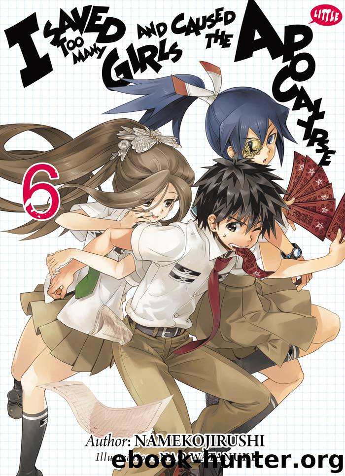 I Saved Too Many Girls and Caused the Apocalypse: Volume 6 by Namekojirushi & Nao Watanuki & Adam Lensenmayer & Megan Denton
