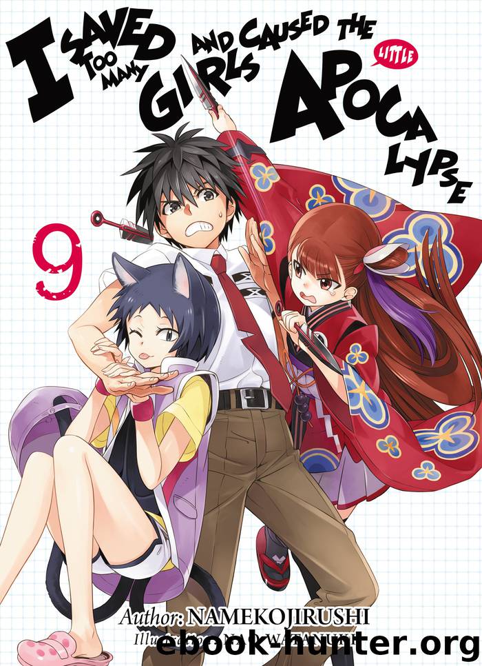 I Saved Too Many Girls and Caused the Apocalypse: Volume 9 by Namekojirushi & Nao Watanuki & Mana Z & Megan Denton