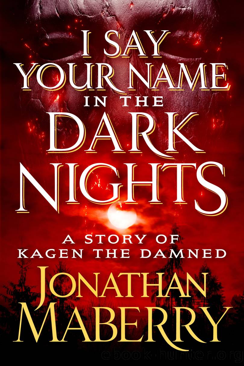 I Say Your Name in the Dark Nights by Jonathan Maberry