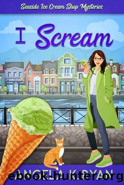 I Scream (A Seaside Ice Cream Shop Mystery Book 2) by Angela K. Ryan