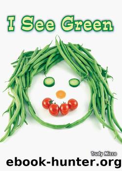 I See Green by Trudy Micco