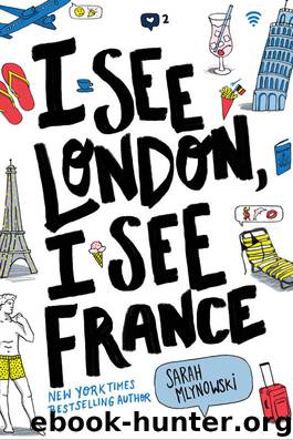 I See London, I See France by Sarah Mlynowski
