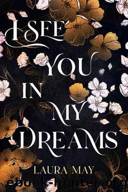 I See You In My Dreams by Laura May