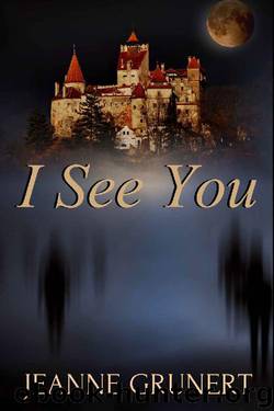 I See You by Jeanne Grunert
