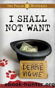 I Shall Not Want by Debbie Viguie