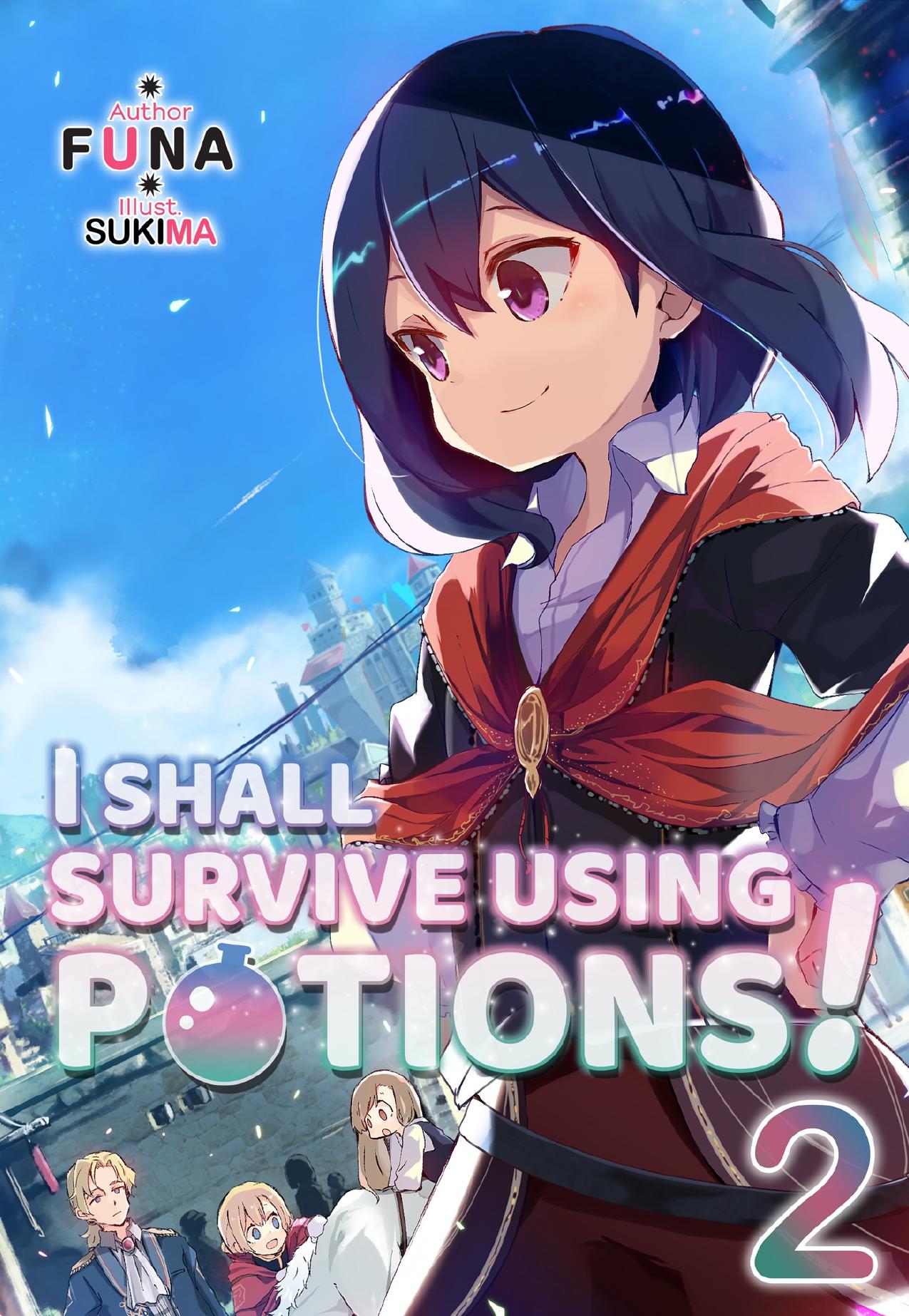 I Shall Survive Using Potions! Volume 2 by FUNA