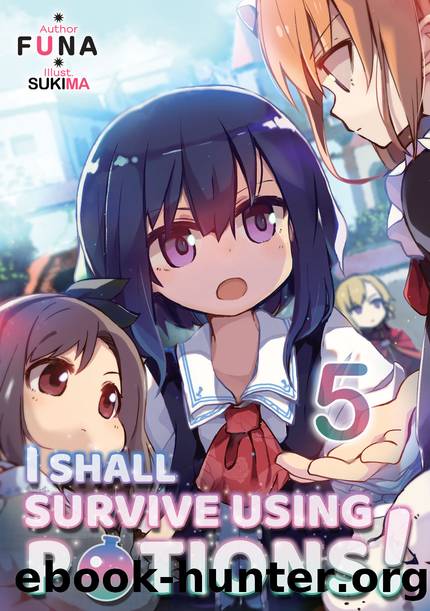 I Shall Survive Using Potions! Volume 5 [Complete] by FUNA