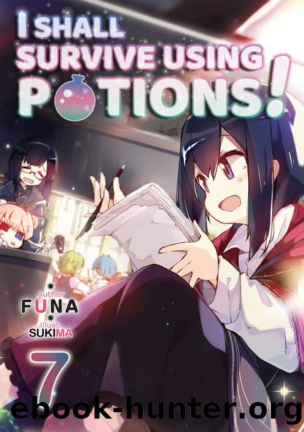 I Shall Survive Using Potions! Volume 7 [Complete] by FUNA