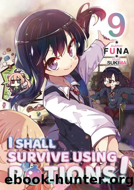 I Shall Survive Using Potions! Volume 9 [Parts 1 to 6] by FUNA