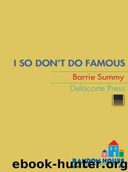 I So Don't Do Famous by Barrie Summy