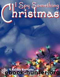 I Spy Something Christmas[ I Spy 3] by Josh Lanyon