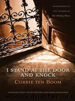 I Stand at the Door and Knock by Corrie Ten Boom