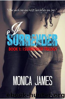 I Surrender by James Monica
