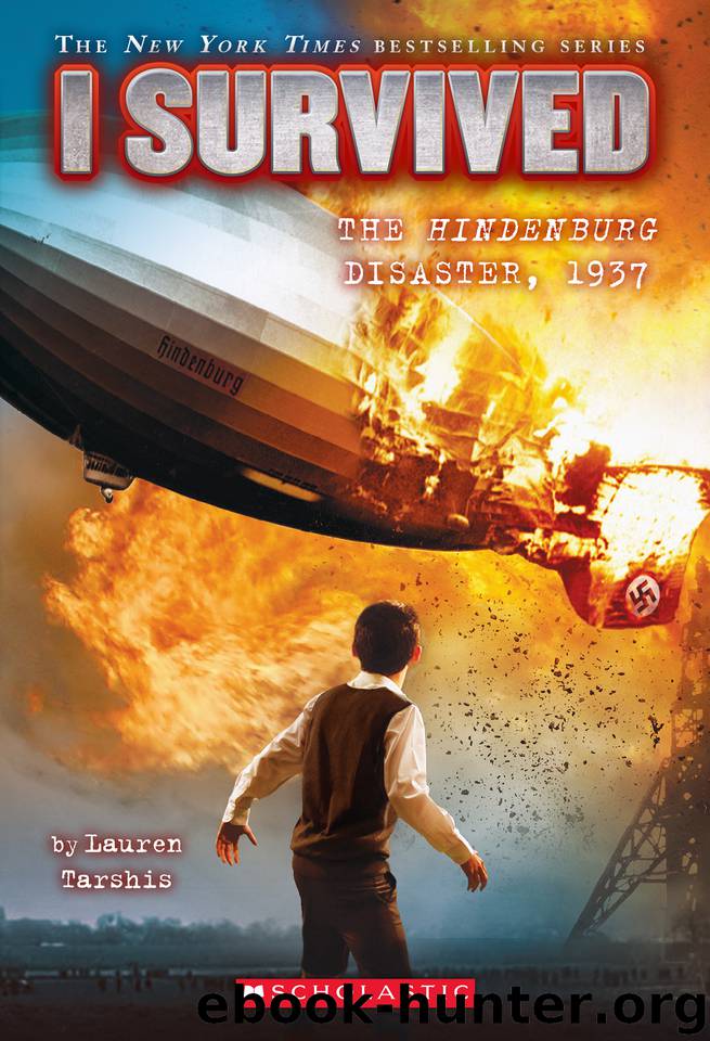 I Survived the Hindenburg Disaster, 1937 by Lauren Tarshis