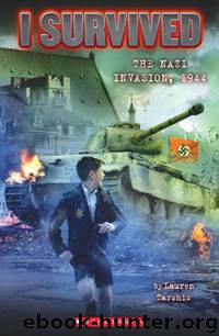 I Survived the Nazi Invasion, 1944 by Lauren Tarshis
