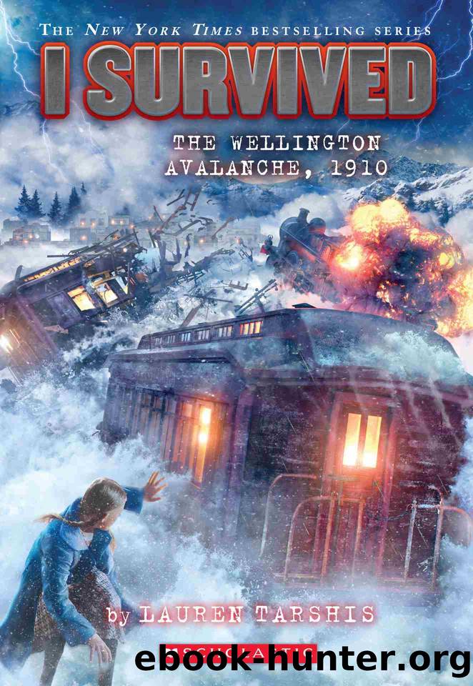 I Survived the Wellington Avalanche, 1910 by Lauren Tarshis