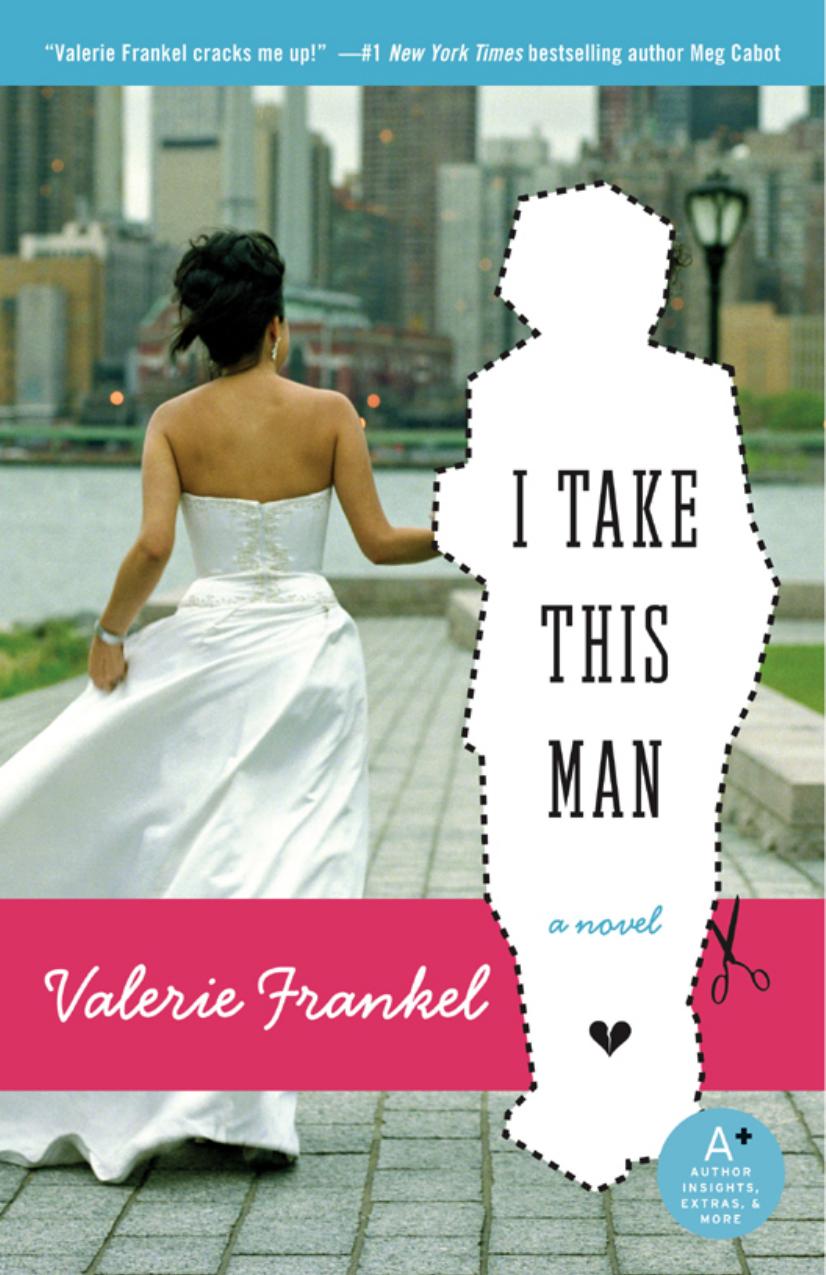 I Take This Man by Valerie Frankel