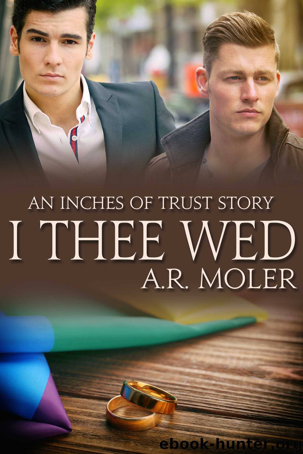 I Thee Wed by A.R. Moler